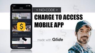 Charge To Access Your App  Glide Tutorial