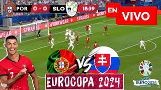  Portugal vs Eslovenia EN VIVO  Eurocopa 2024  Juega Cristiano Ronaldo