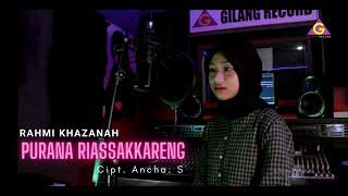 Rahmi Khazanah - Purana Riassakkareng