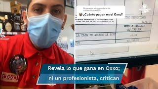 ¡Renuncio Joven revela cuánto gana en un Oxxo y se hace viral en TikTok