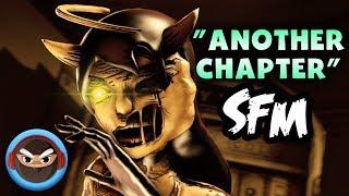 SFM Bendy and the Ink Machine Chapter 3 Song ANOTHER CHAPTER by TryHardNinja feat  Nina Zeitlin