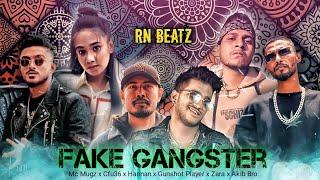 FAKE GANGSTER - Mc Mugz x Cfu36 x Hannan x Gunshot Player x Shezan x ZARA  prod. by RN Beatz