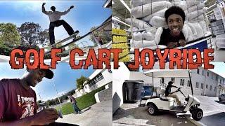 A DAY WITH THE HOMIES - SKATING GOLF CART JOYRIDE & WALMART KICKOUT