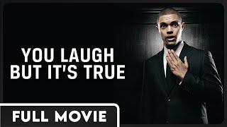 You Laugh But Its True -  Trevor Noah Stand-Up in South Africa Documentary