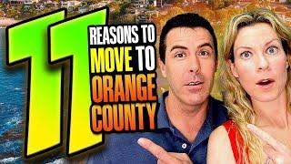 11 Reasons Why Everyone is Moving to Orange County California