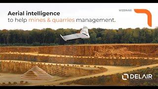 Webinar replay Aerial intelligence to help mines and quarries management