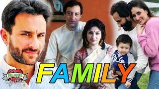 Saif Ali Khan Family With Parents Wife Son Daughter and Sister