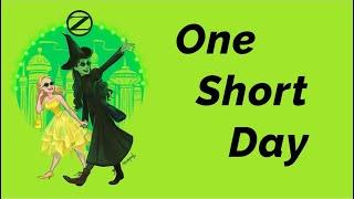 One Short Day Lyric Video  Wicked Musical