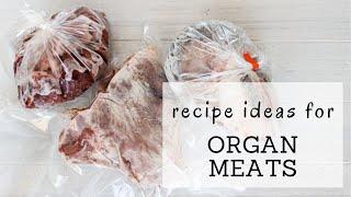 Organ Meat Recipes Ideas  Bumblebee Apothecary