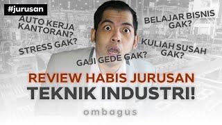 Review Jurusan Teknik Industri Bedah Jurusan Kuliah Sampai Gajinya