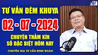 Cửa Sổ Tình Yêu Chuyện Thầm Kín Ngày 02072024  Đinh Đoàn Tư Vấn Đêm Khuya Ai Nghe Cũng Ngủ Ngon