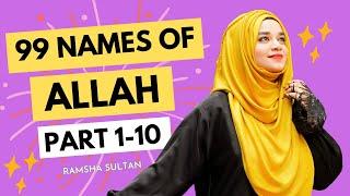 99 NAMES OF ALLAH ⭐️  PART 1-10  Series by Ramsha Sultan #asmaulhusna #ramzan #ramadan #ai #allah