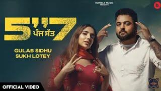 57 Official Video Gulab Sidhu Asi Kileya De Kabze Vi Lai Laine Aa Tu Ta Fer Sari Billo 5 7 Di