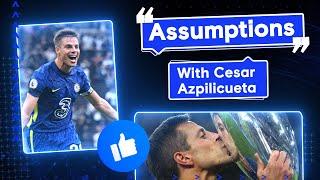 Azpilicueta Reveals His Go To Karaoke Song   Assumptions