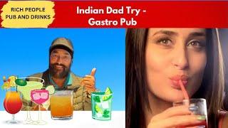 RICH PEOPLE PUB AND DRINKS  Indian Dad try Gastronomy Pub Drinks - Jagga Daku
