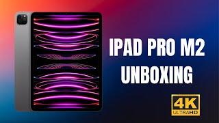  iPad Pro M2 Chip Wi-Fi 256GB Space Grey - Unboxing 