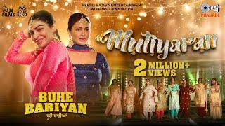 Mutiyaran Official Buhe Bariyan  Neeru Bajwa Rubina Bajwa  Simran Bharadwaj  Gurmeet Singh