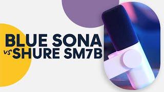 Blue Sona vs Shure SM7B Which sounds best?