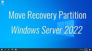 How to move recovery partition in Windows Server 20222019