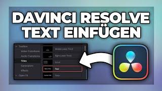 Davinci Resolve Text einfügen und bearbeiten - Tutorial