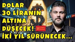 DOLAR 30UN ALTINA DÜŞECEK İKİ YIL SÜRÜNECEK...  MURAT MURATOĞLU