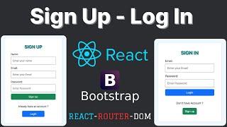 Create Sign Up and Log In Form Page using React Bootstrap and React-Router-Dom