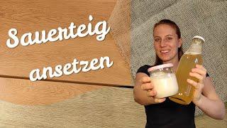 Liebe zum Backen - Sauerteig ansetzen  selber machen mit Hefewasser