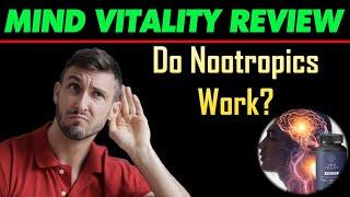 Mind Vitality Review  Do Nootropics Work?