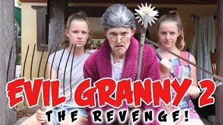 EVIL GRANNY - PART 2 THE REVENGE