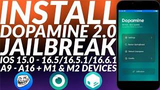 Install Dopamine 2.0 Jailbreak iOS 15.0 - 16.516.5.116.6.1  A9 - A16 + M1M2 Devices  Full Guide