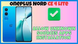 Allow unknown sources apps installation Oneplus Nord CE 4 Lite