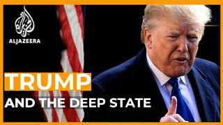 What is the deep state that Trump keeps talking about?  The Bottom Line