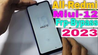 Miui 12 frp bypass 2023   All Xiaomi Redmi POCO MIUI 12  FRP Unlock 2023 Redmi Google unlock 2023