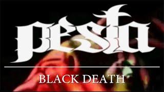 Pesta - Black Death Official Music Video