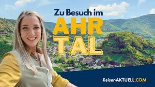 Zu Besuch im Ahrtal  - Region der Kontraste