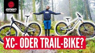 Warum ein XC-Bike wahrscheinlich die perfekte Wahl für dich ist