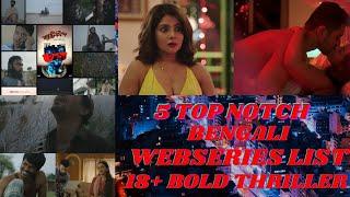Top 5 Bengali Webseries List  Bold Webseries List  18+ Webseries List  Top Webseries List