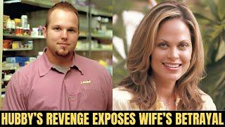 Wifes Betrayal Exposed Husbands Ultimate Revenge Story True Crime Documentary