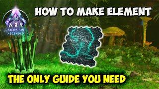 Aberration ULTIMATE Element Guide  How to make ELEMENT in ARK Ascended