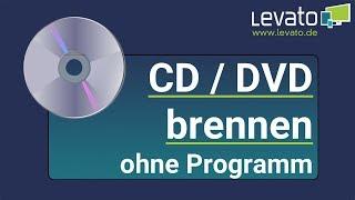 Levato.de  CD oder DVD brennen mit Windows 10 ohne Programm