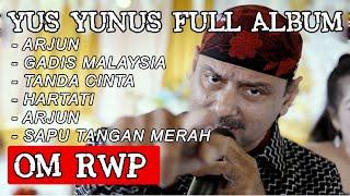 Yus Yunus  Full Album 2023 - OM. Rajawali Perkasa Musik RWP