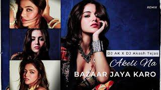 Akeli Na Bazaar Jaya Karo Remix DJ AK X DJ Akash Tejas अकेली ना बाजार@DJAkashTejas @DJAKOFFICIAL