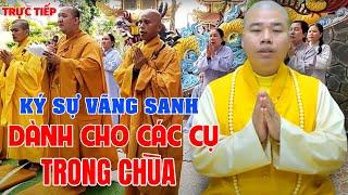 Trực Tiếp Thầy Nhuận Đức - Ký Sự Vãng Sanh Rất Hay Đầy Ý Nghĩa  Thầy Dành Cho Các Cụ Trong Chùa