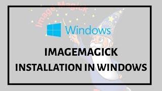 Imagemagick in Windows installieren