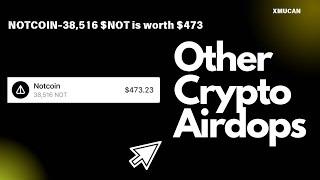 Other Crypto Airdrops Like NOTCOIN To Earn $100 - $5000 For Free