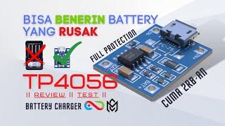 PANTESAN LAKU MODULE CHARGER AJAIB INI TERLALU MURAH REVIEW TP4056 MODULE CHARGER AUTO CUT OFF