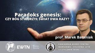 Paradoks Genesis - czy Bóg stworzył świat dwa razy?