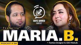 Hafiz Ahmed Podcast Featuring Maria.B.  Hafiz Ahmed