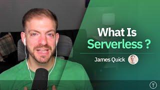 What Is Serverless?