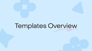 Templates Overview